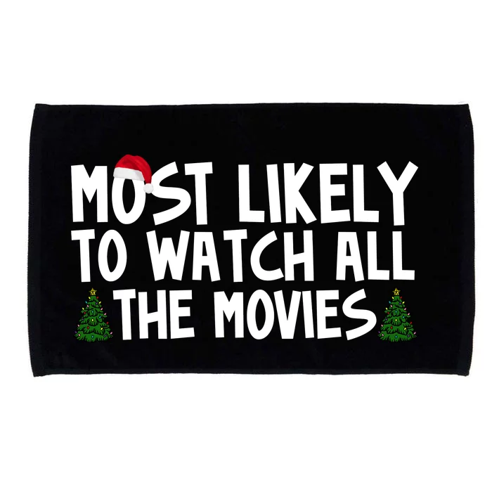 Most Likely To Watch All The Movies Christmas Microfiber Hand Towel