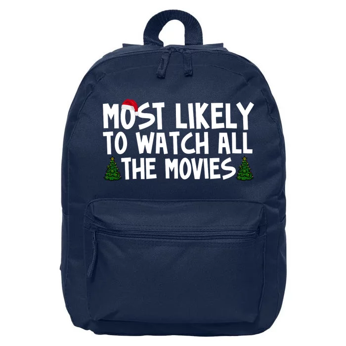 Most Likely To Watch All The Movies Christmas 16 in Basic Backpack