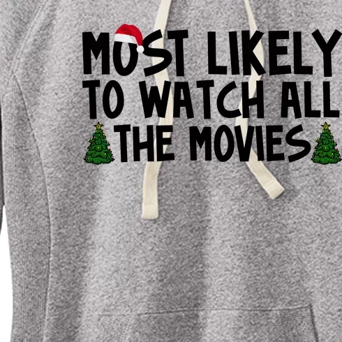 Most Likely To Watch All The Movies Christmas Women's Fleece Hoodie