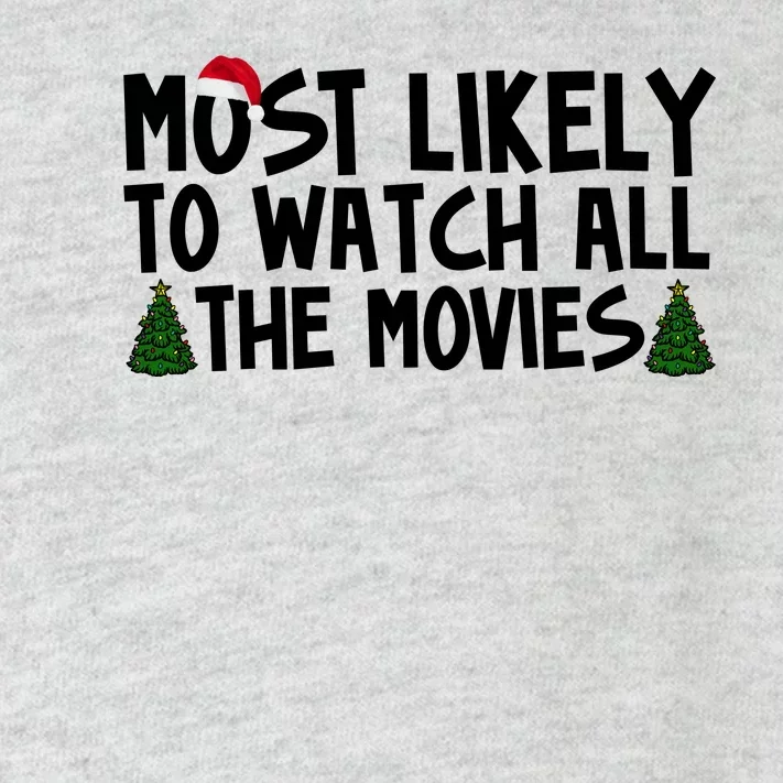 Most Likely To Watch All The Movies Christmas Toddler Long Sleeve Shirt