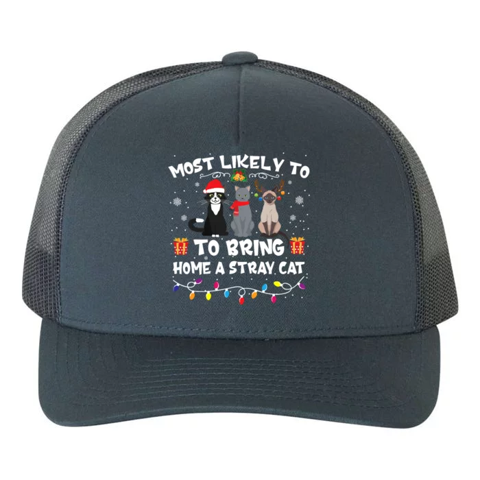 Most Likely To Bring Home A Stray Cat Matching Christmas Yupoong Adult 5-Panel Trucker Hat