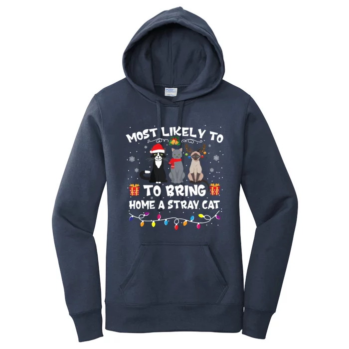 Most Likely To Bring Home A Stray Cat Matching Christmas Women's Pullover Hoodie