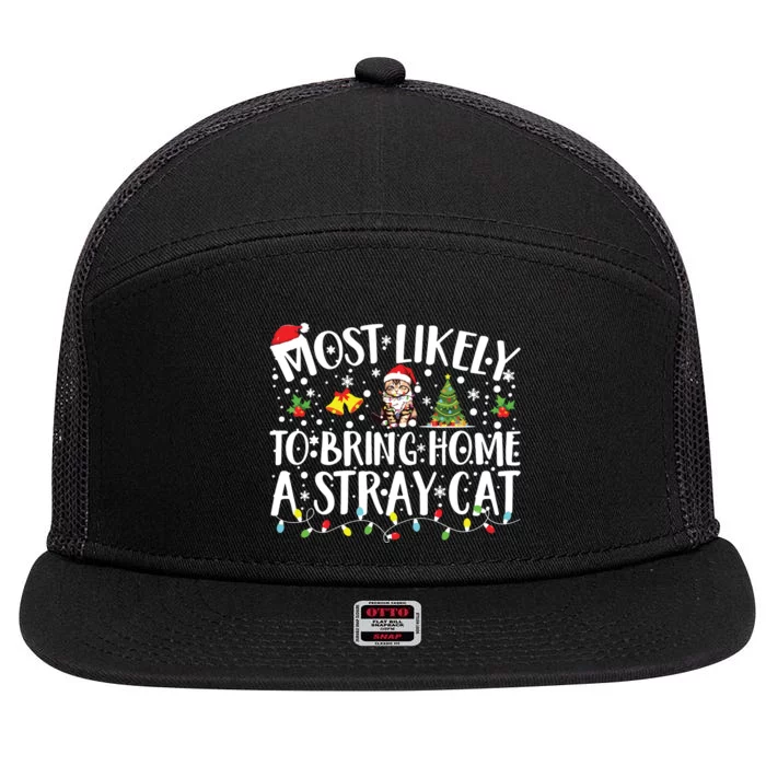 Most Likely To Bring Home A Stray Cat Matching Christmas 7 Panel Mesh Trucker Snapback Hat