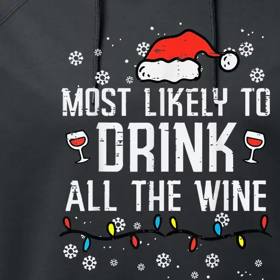 Most Likely To Drink All The Wine Family Matching Christmas Performance Fleece Hoodie