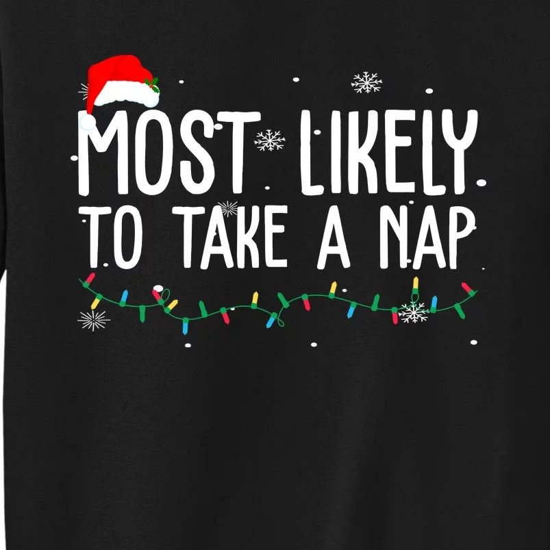 Most Likely To Take A Nap Funny Christmas Sweatshirt