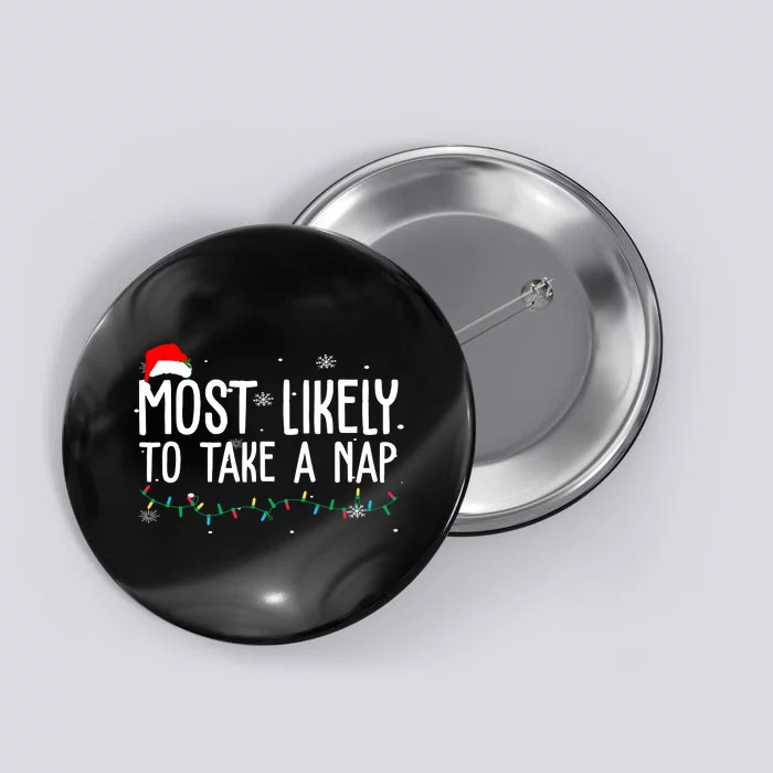 Most Likely To Take A Nap Funny Christmas Button