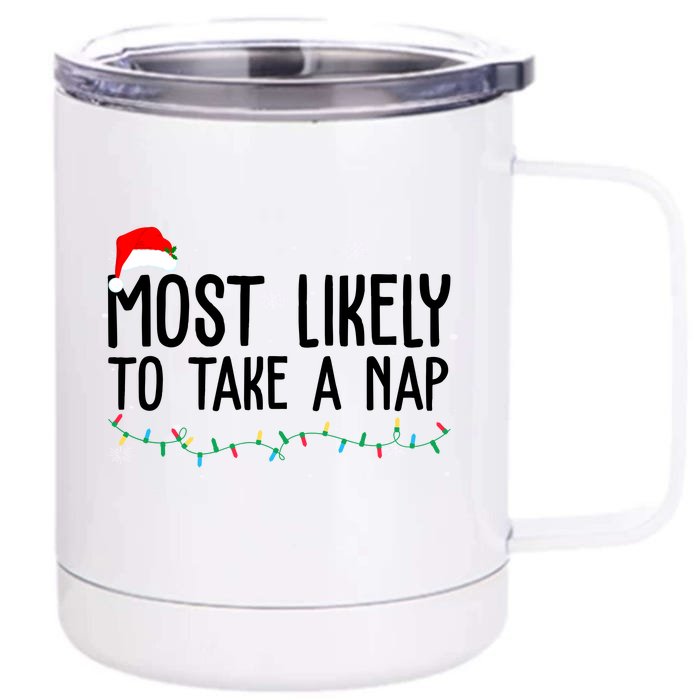 Most Likely To Take A Nap Funny Christmas Front & Back 12oz Stainless Steel Tumbler Cup