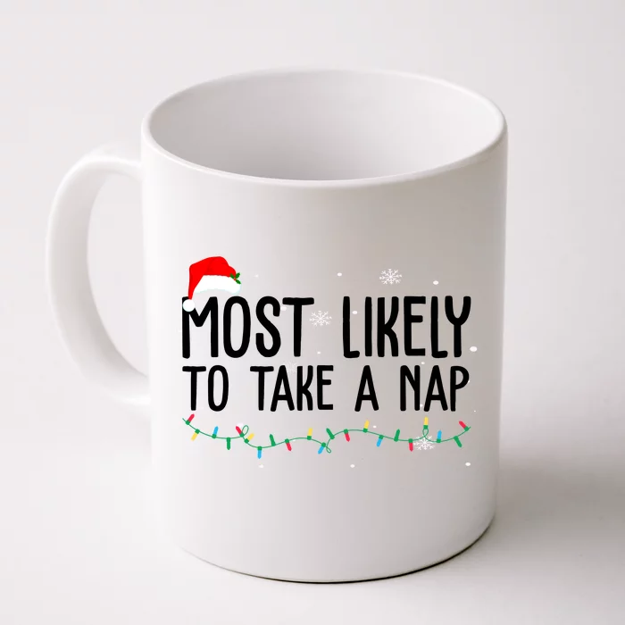 Most Likely To Take A Nap Funny Christmas Front & Back Coffee Mug