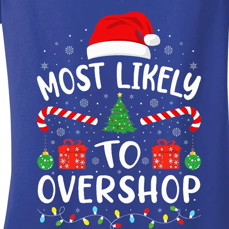 Most Likely To Overshop Shopping squad family Joke Christmas Women's V-Neck T-Shirt