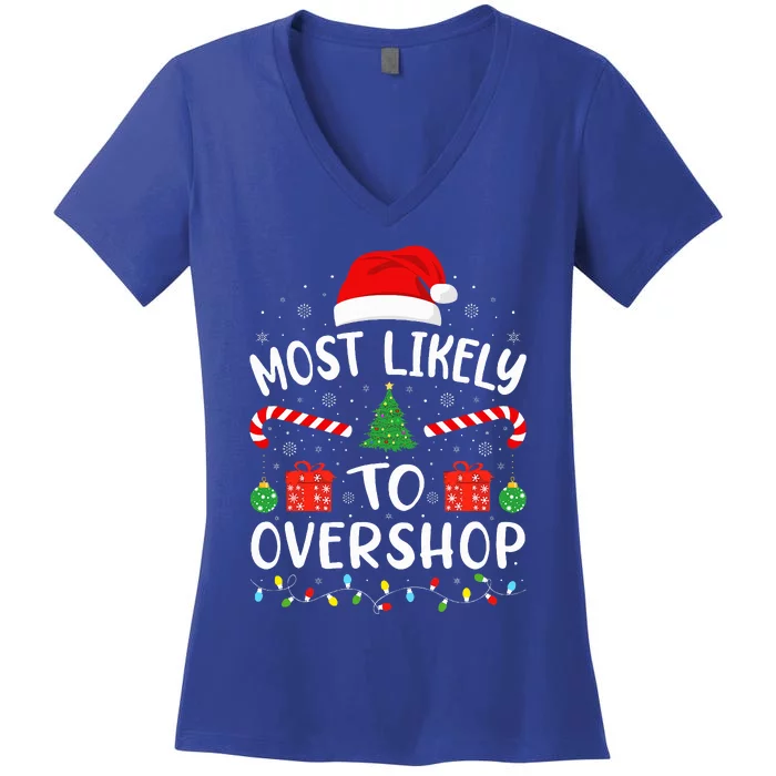 Most Likely To Overshop Shopping squad family Joke Christmas Women's V-Neck T-Shirt