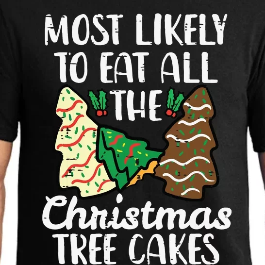 Most Likely To Eat Christmas Tree Cakes Xmas Girl Pajama Set