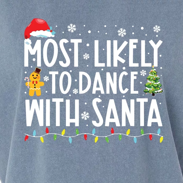 Most Likely To Dance With Santa Family Christmas Holiday Garment-Dyed Women's Muscle Tee