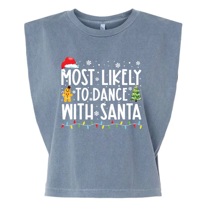 Most Likely To Dance With Santa Family Christmas Holiday Garment-Dyed Women's Muscle Tee