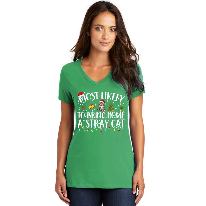 Most Likely To Bring Home A Stray Cat Matching Christmas Women's V-Neck T-Shirt