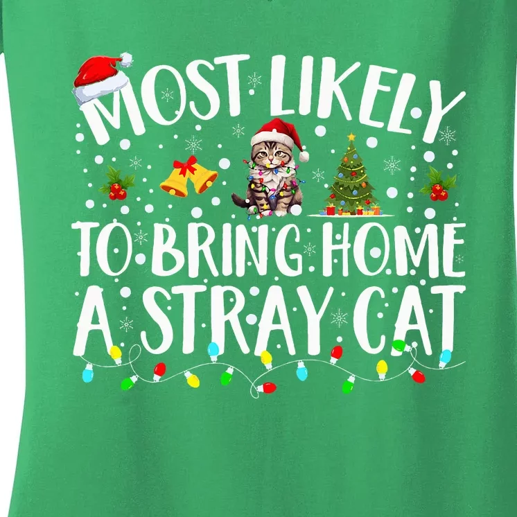 Most Likely To Bring Home A Stray Cat Matching Christmas Women's V-Neck T-Shirt