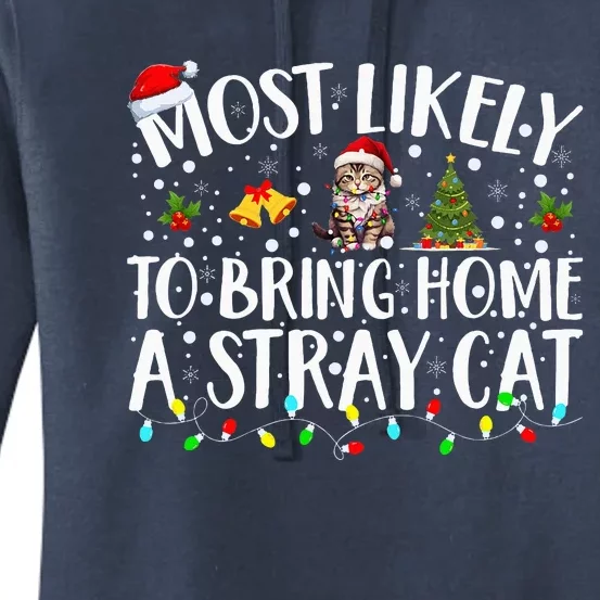 Most Likely To Bring Home A Stray Cat Matching Christmas Women's Pullover Hoodie