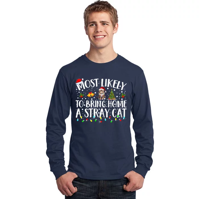 Most Likely To Bring Home A Stray Cat Matching Christmas Tall Long Sleeve T-Shirt