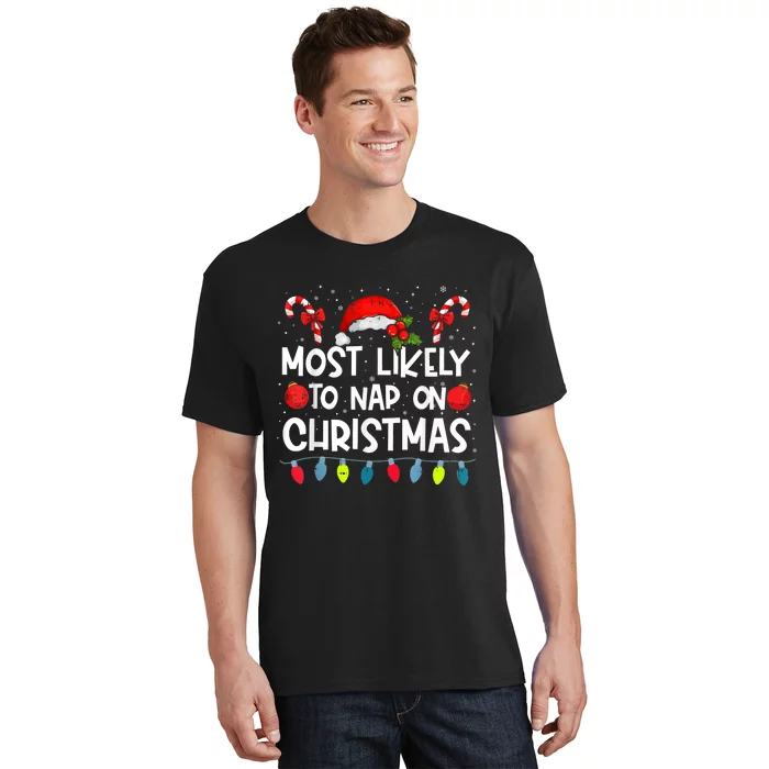 Most Likely To Nap On Christmas Funny Family Christmas T-Shirt