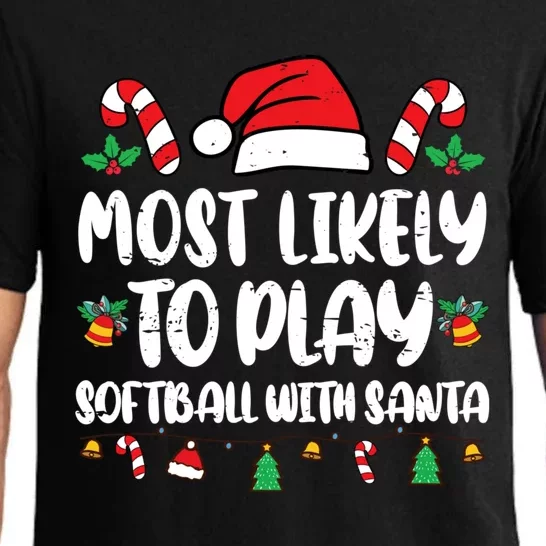 Most Likely To Go To Play Softball With Santa Pajama Set