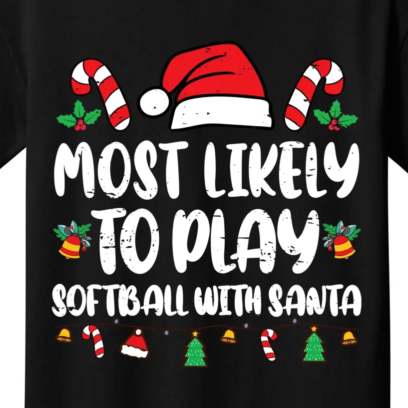 Most Likely To Go To Play Softball With Santa Kids T-Shirt