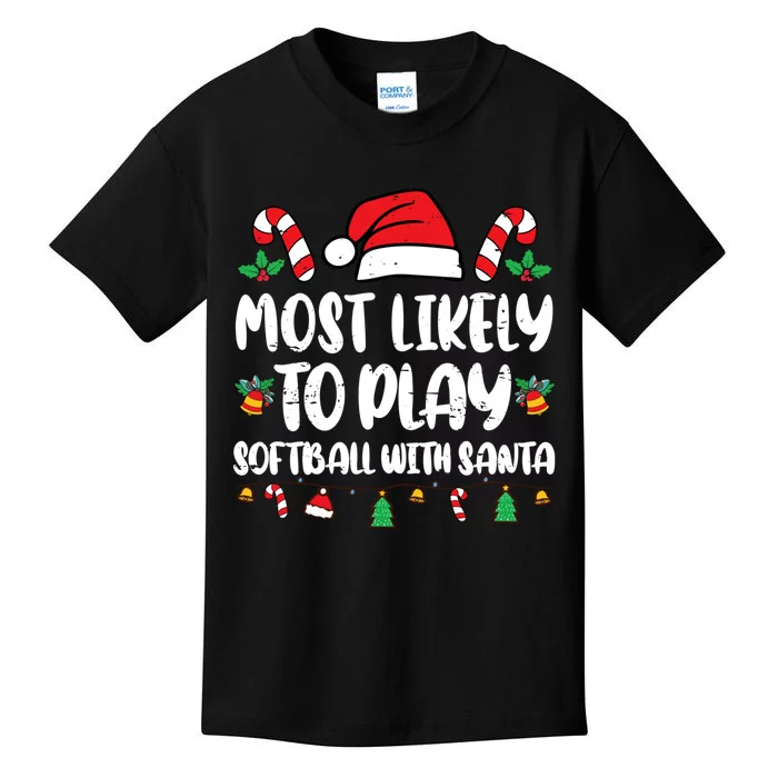 Most Likely To Go To Play Softball With Santa Kids T-Shirt