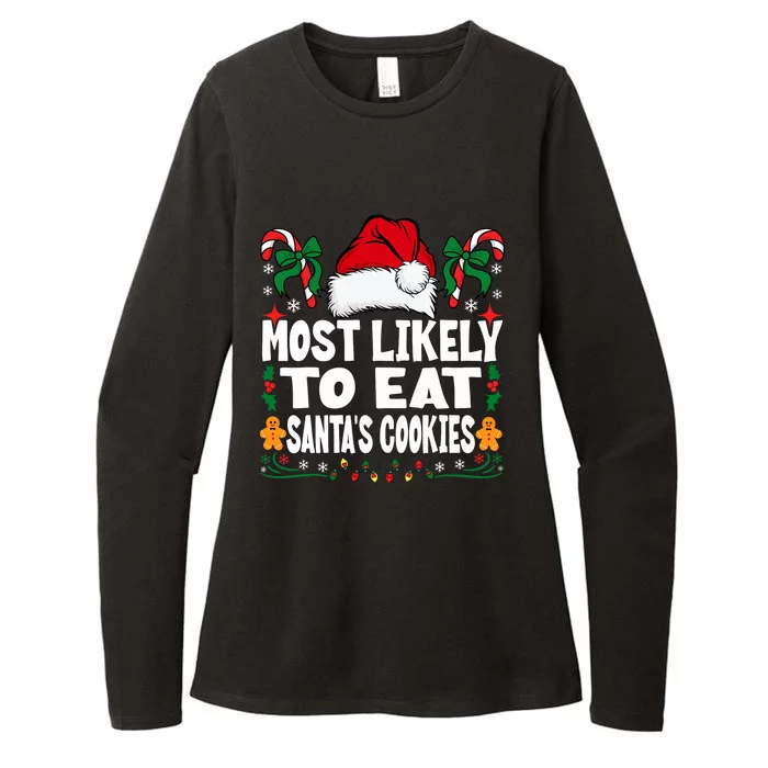 Most Likely To Eat Santa’S Cookies Family Christmas Womens CVC Long Sleeve Shirt