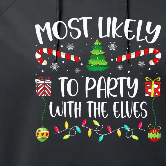 Most Likely To Party With The Elves Christmas Tree Xmas Performance Fleece Hoodie