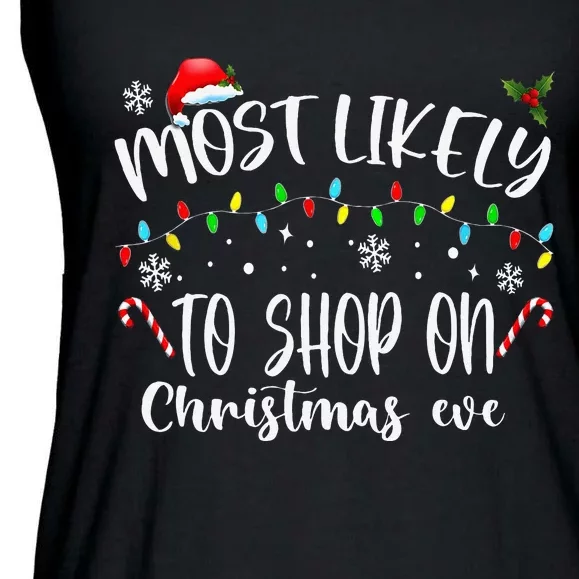 Most Likely To Shop On Christmas Eve Shopping Family Pajamas Ladies Essential Flowy Tank