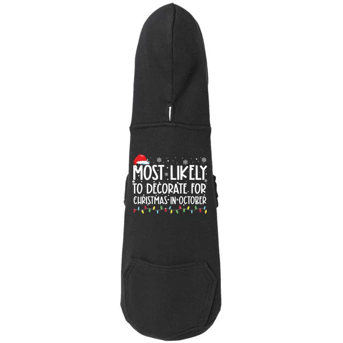 Most Likely To Decorate For Christmas In October Doggie 3-End Fleece Hoodie