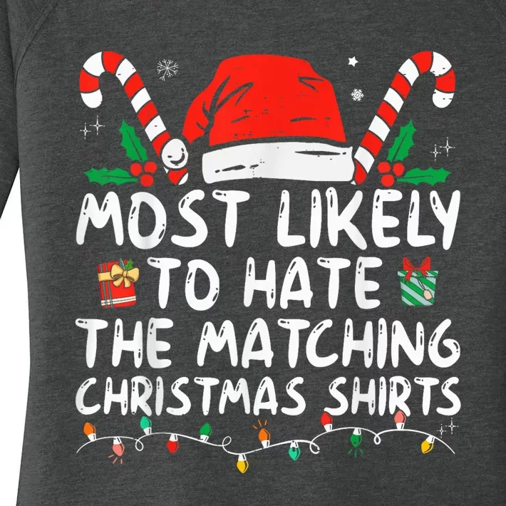 Most Likely To Hate Matching Christmas Funny Family Matching Women's Perfect Tri Tunic Long Sleeve Shirt