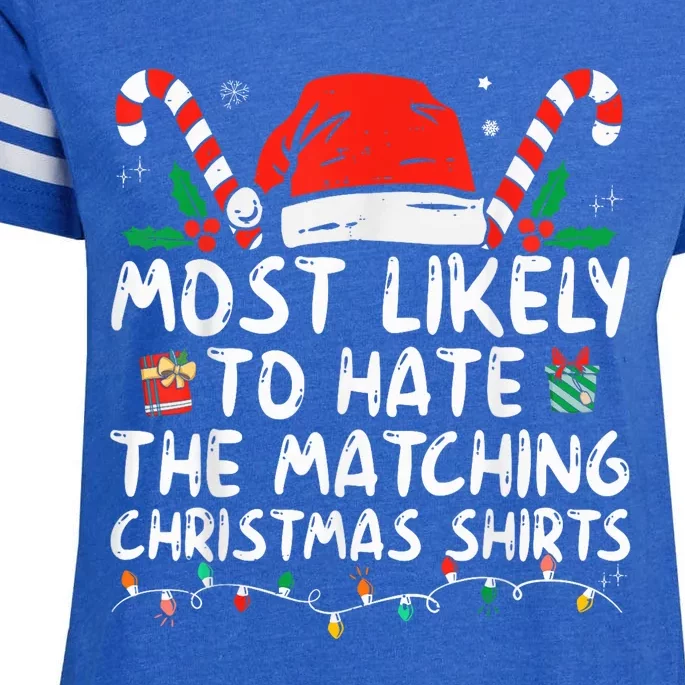 Most Likely To Hate Matching Christmas Funny Family Matching Enza Ladies Jersey Football T-Shirt