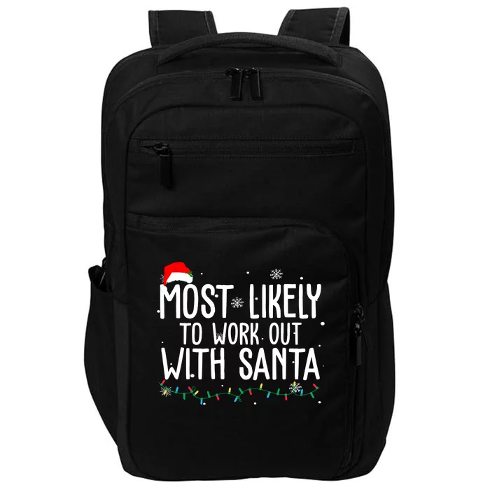 Most Likely To Work Out With Santa Funny Christmas Impact Tech Backpack