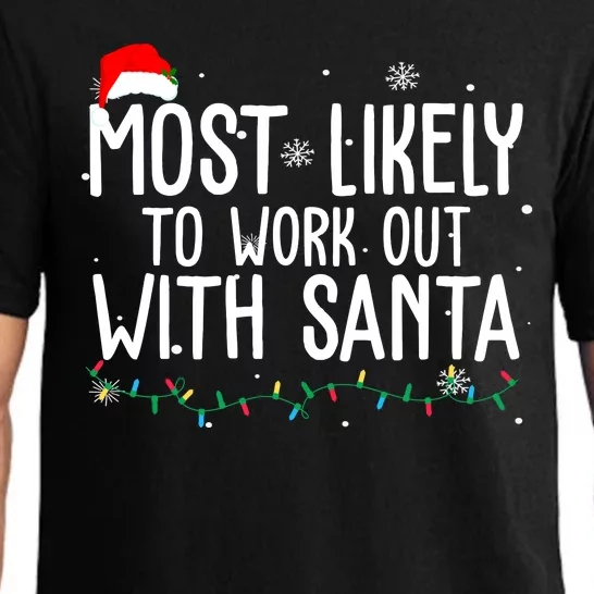 Most Likely To Work Out With Santa Funny Christmas Pajama Set