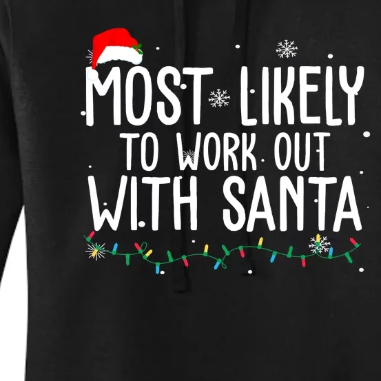 Most Likely To Work Out With Santa Funny Christmas Women's Pullover Hoodie