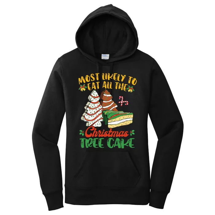 Most Likely To Eat All The Christmas Tree Cakes Debbie Becky Women's Pullover Hoodie