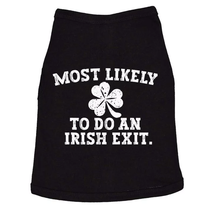 Most Likely To Do An Irish Exit st.patrick's day Doggie Tank