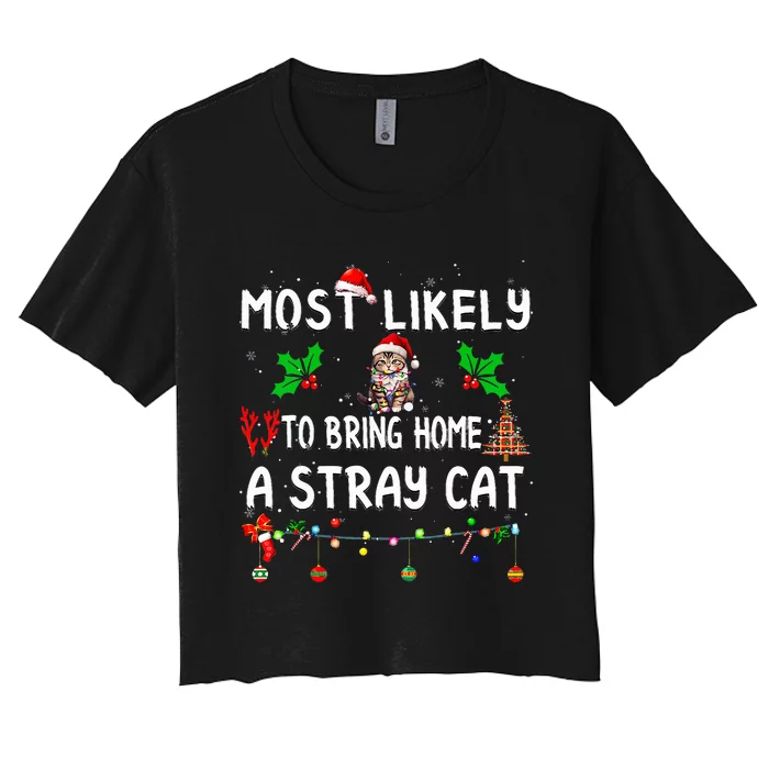 Most Likely To Bring Home Stray Cat Family Matching Women's Crop Top Tee