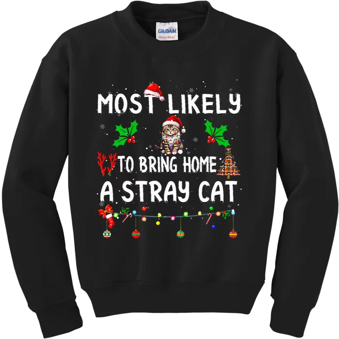 Most Likely To Bring Home Stray Cat Family Matching Kids Sweatshirt