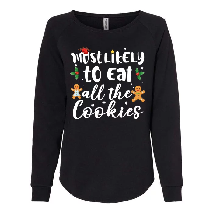 Most Likely To Eat All The Cookies Funny Christmas Womens California Wash Sweatshirt