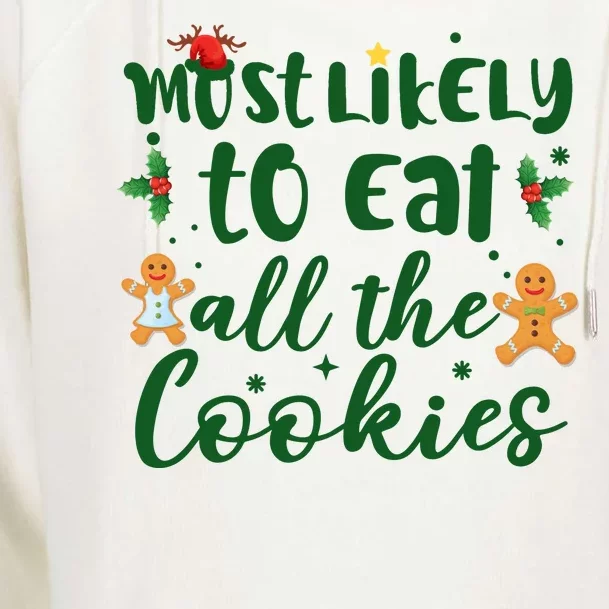 Most Likely To Eat All The Cookies Funny Christmas Womens Funnel Neck Pullover Hood