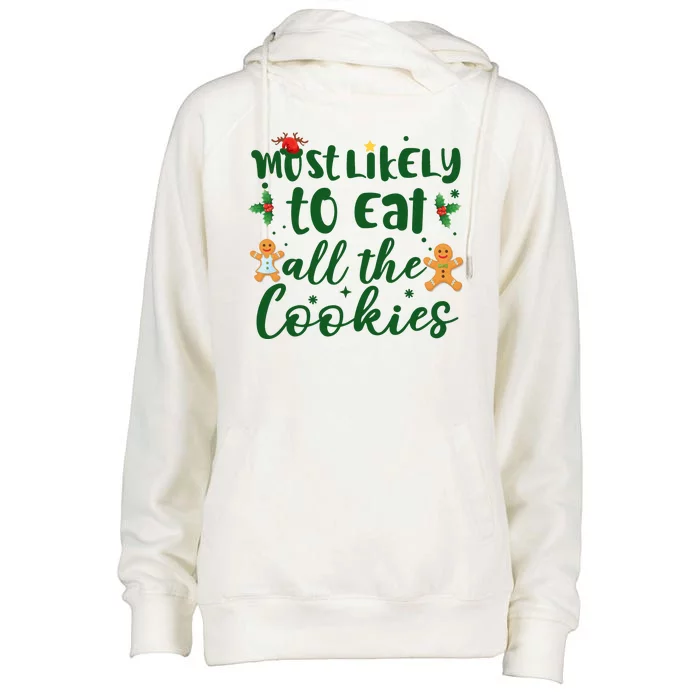 Most Likely To Eat All The Cookies Funny Christmas Womens Funnel Neck Pullover Hood