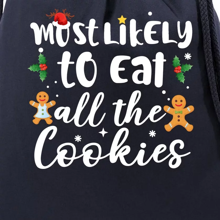 Most Likely To Eat All The Cookies Funny Christmas Drawstring Bag