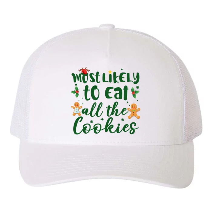 Most Likely To Eat All The Cookies Funny Christmas Yupoong Adult 5-Panel Trucker Hat