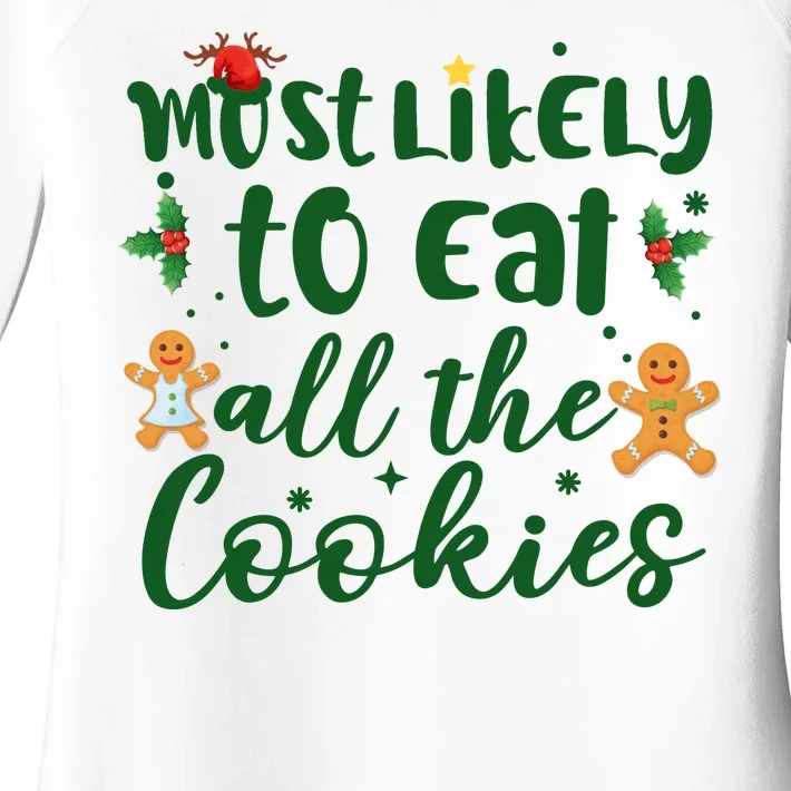 Most Likely To Eat All The Cookies Funny Christmas Women's Perfect Tri Tunic Long Sleeve Shirt