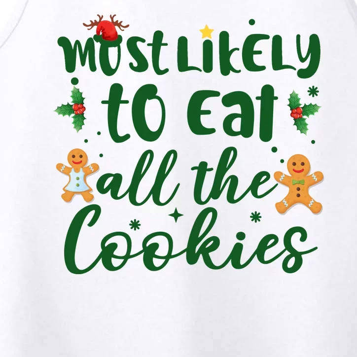 Most Likely To Eat All The Cookies Funny Christmas Performance Tank