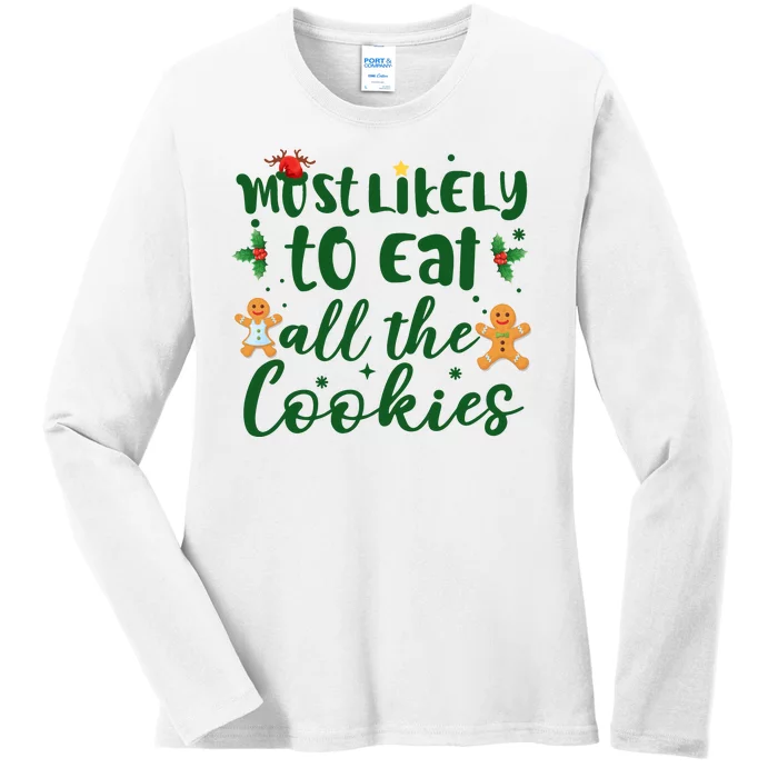 Most Likely To Eat All The Cookies Funny Christmas Ladies Long Sleeve Shirt