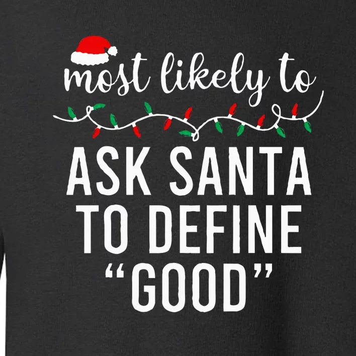 Most Likely To Christmas  Matching Family Pajamas Funny Toddler Sweatshirt