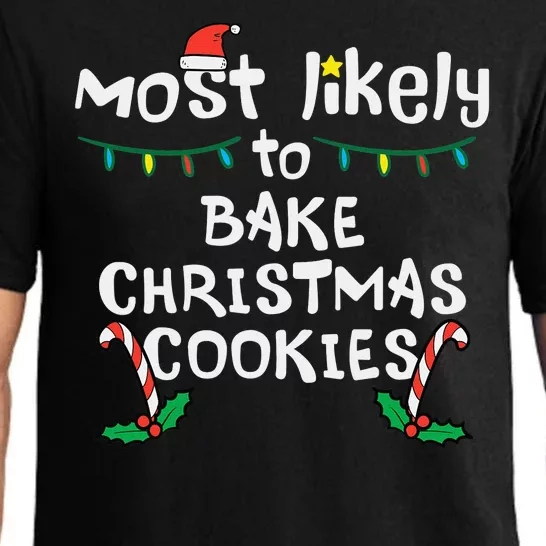 Most Likely To Bake Christmas Cookies Matching Family Pajama Set