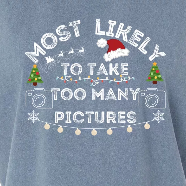 Most Likely To Take Too Y Pictures Christmas Gift Garment-Dyed Women's Muscle Tee