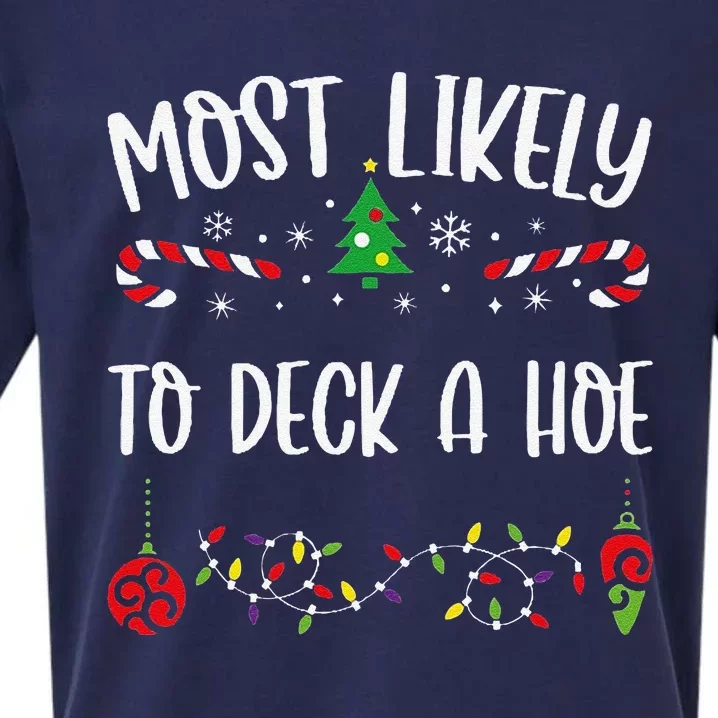 Most Likely To Deck A Hoe Funny Christmas Family Matching Cute Christmas Famil Sueded Cloud Jersey T-Shirt